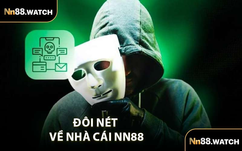 Đôi Nét Về Nhà Cái NN88