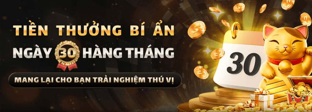 tiền thưởng bí ẩn ngày 30 hàng tháng